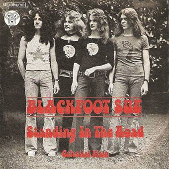 Blackfoot Sue -Standing In The Road