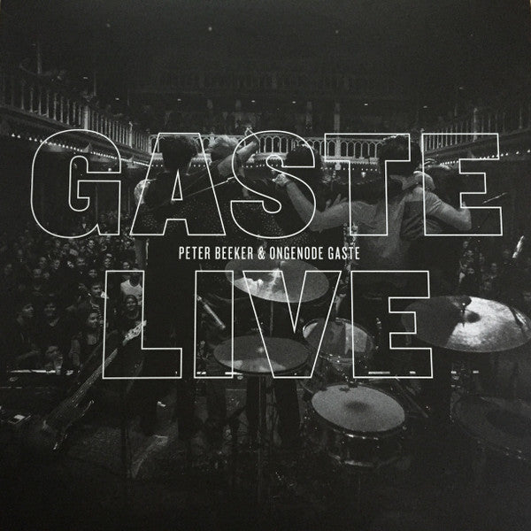 Peter Beeker & Ongenode Gaste -Gaste Live
