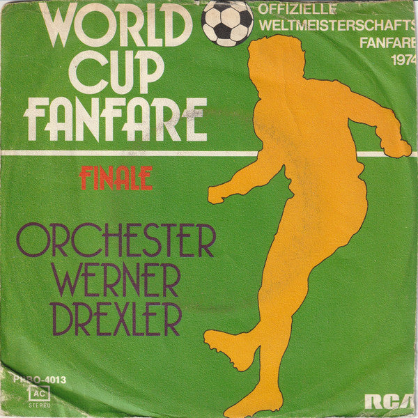 Orchester Werner Drexler* -World Cup Fanfare