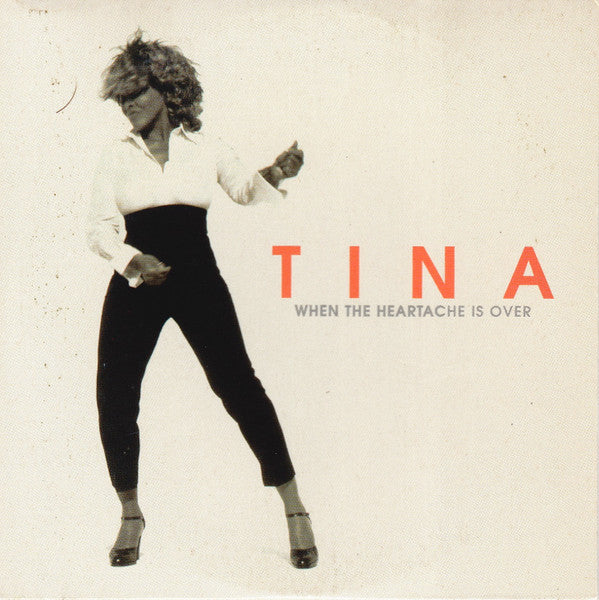Tina* -When The Heartache Is Over