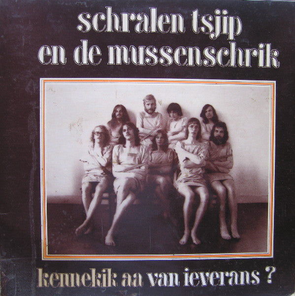 Schralen Tsjip En De Mussenschrik -Kennekik Aa Van Ieverans?