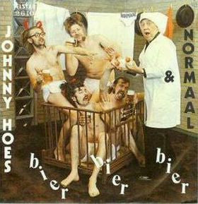 Johnny Hoes & Normaal -Bier, Bier, Bier