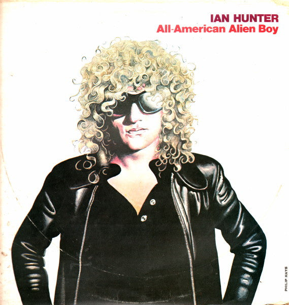 Ian Hunter -All American Alien Boy