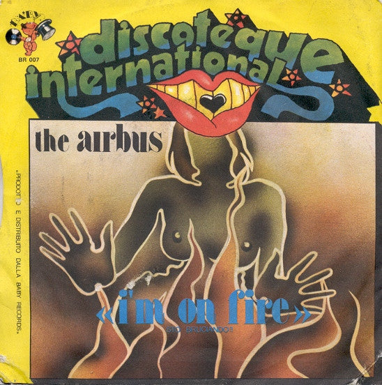 The Airbus* -I'm On Fire = Sto Bruciando