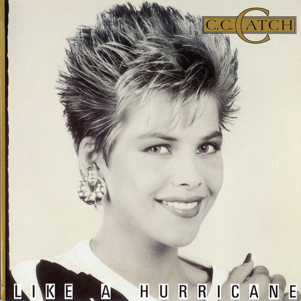 C.C. Catch -Like A Hurricane