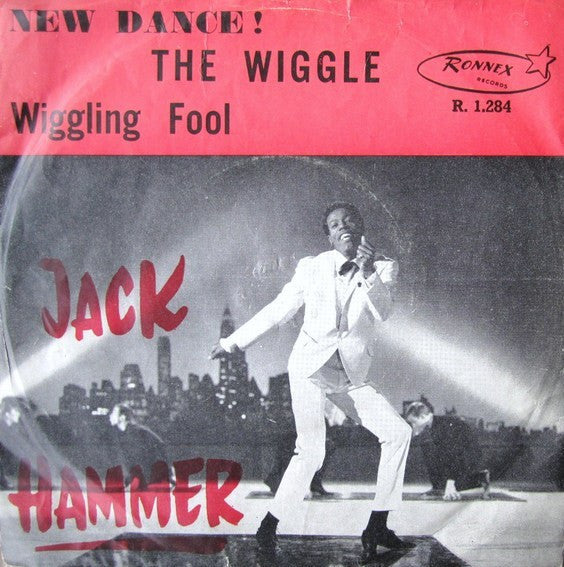 Jack Hammer -The Wiggle