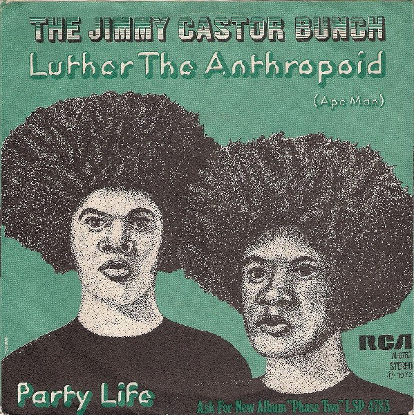 The Jimmy Castor Bunch -Luther The Anthropoid (Ape Man)