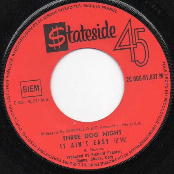 Three Dog Night -Mama Told Me (Not To Come) / It Ain't Easy