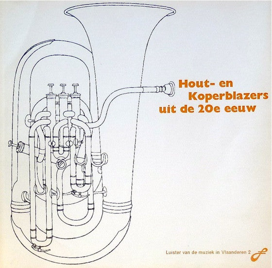 Various -Luister Van De Muziek In Vlaanderen 2 - Hout- En Koperblazers Uit De 20e Eeuw