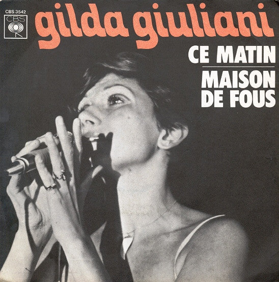 Gilda Giuliani -Ce Matin / Maison De Fous