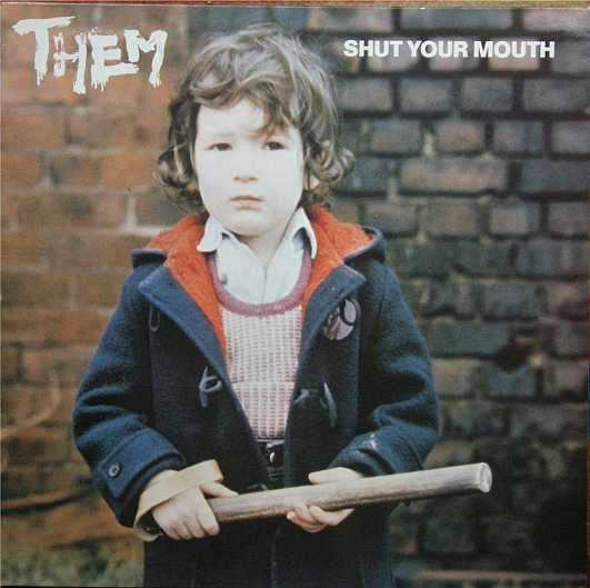 Them (3) -Shut Your Mouth