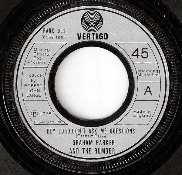 Graham Parker And The Rumour - Hey Lord, Don't Ask Me Questions