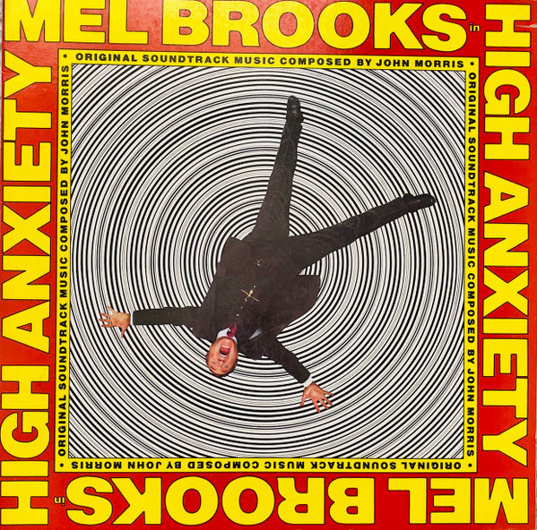 John Morris -High Anxiety - Original Soundtrack / Mel Brooks' Greatest Hits Featuring The Fabulous Film Scores Of John Morris