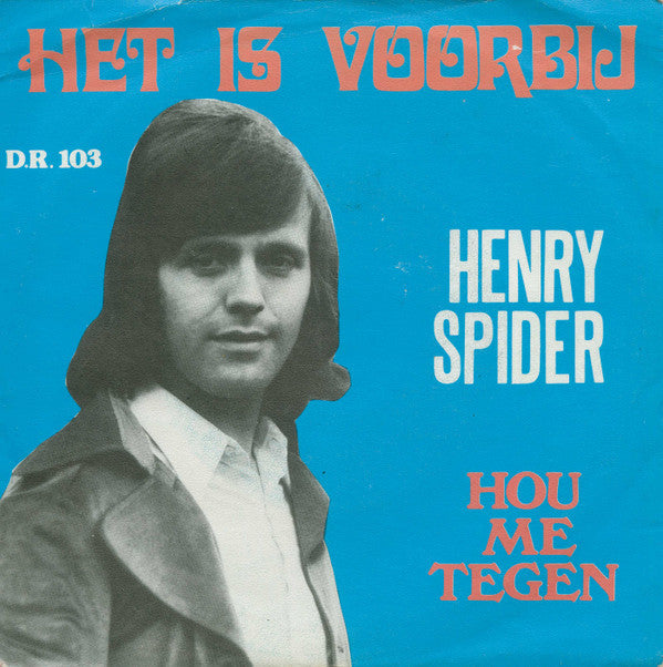 Henry Spider -Het Is Voorbij