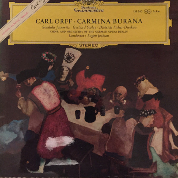 Carl Orff • Gundula Janowitz ∙ Gerhard Stolze ∙ Dietrich Fischer-Dieskau, Chor* Und Orchester Der Deutschen Oper Berlin , Conductor: Eugen Jochum - Carmina Burana