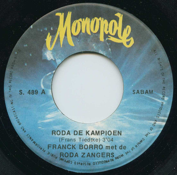 Franck Borro Met De Roda Zangers* -Roda De Kampioen / Nimm Mich In Die Arme