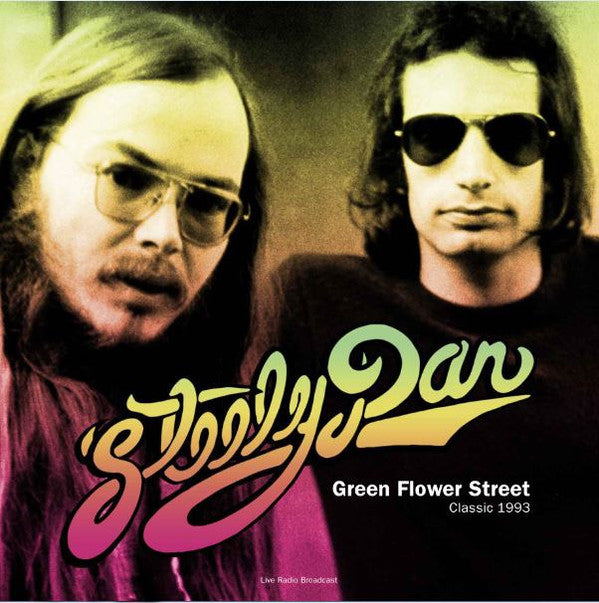 Steely Dan -Best of Green Flower Street - Classic 1993 Radio Broadcast