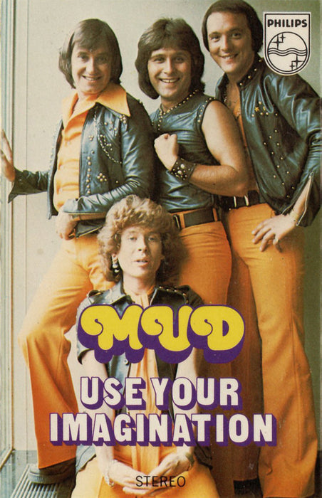 Mud - Use Your Imagination