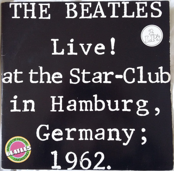 The Beatles -Live! At The Star-Club In Hamburg, Germany; 1962