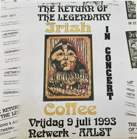 Irish Coffee (2) -The Return Of The Legendary Irish Coffee In Concert (Live At Netwerk Aalst 1993)