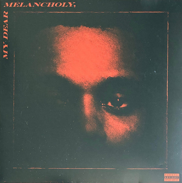 The Weeknd -My Dear Melancholy,