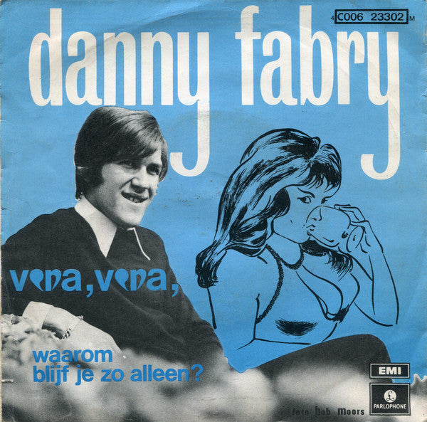 Danny Fabry -Vera Vera / Waarom Blijf Je Zo Alleen ?