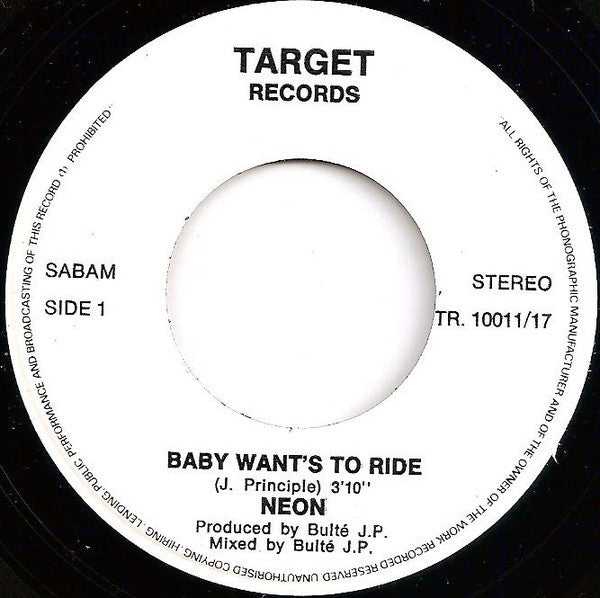 Neon - Baby Wants To Ride