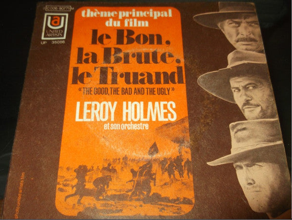 Leroy Holmes Et Son Orchestre* -Le Bon, La Brute, Le Truand / Thème De Tara