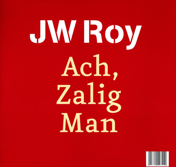 JW Roy -Laagstraat 443 & Ach, Zalig Man
