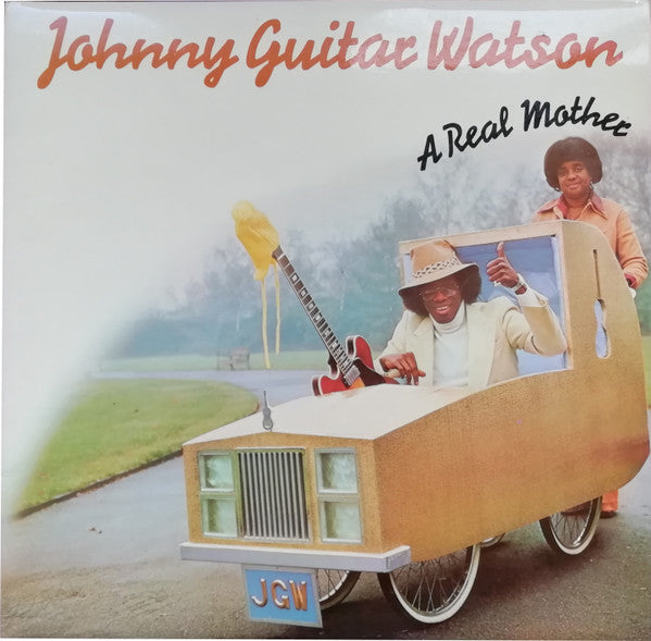 Johnny Guitar Watson -A Real Mother