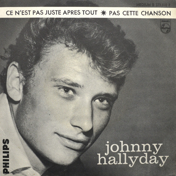 Johnny Hallyday -Ce N'est Pas Juste Après Tout