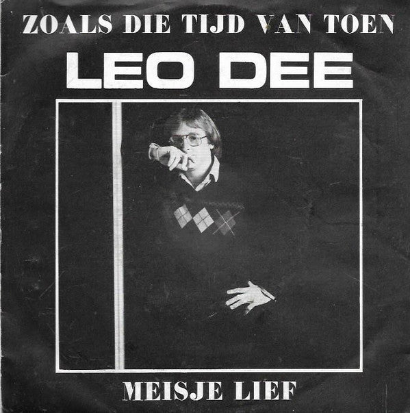 Leo Dee (3) -Zoals Die Tijd Van Toen