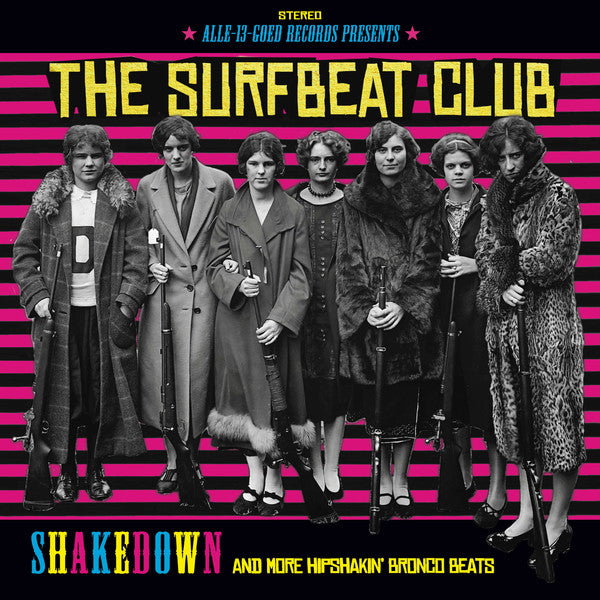 The Surfbeat Club -Shakedown And More Hipshakin' Bronco Beats