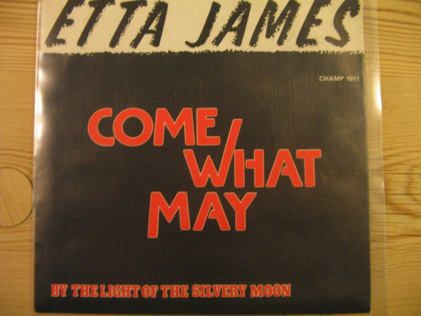 Etta James -Come What May / By The Light Of The Silvery Moon