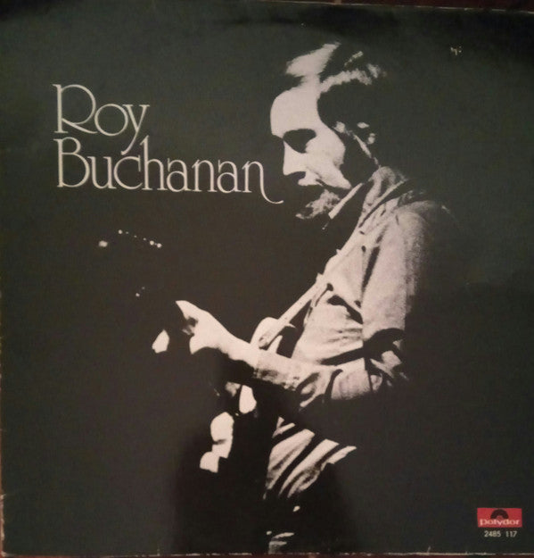 Roy Buchanan -Roy Buchanan