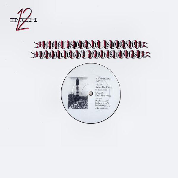 A Certain Ratio - Knife Slits Water