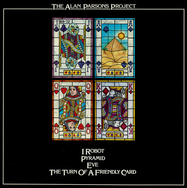 The Alan Parsons Project -I Robot / Pyramid / Eve / The Turn Of A Friendly Card