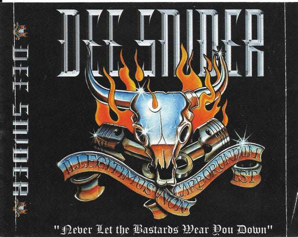 Dee Snider -Never Let The Bastards Wear You Down