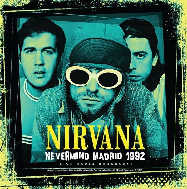 Nirvana - Nevermind Madrid 1992 (Live Radio Broadcast)