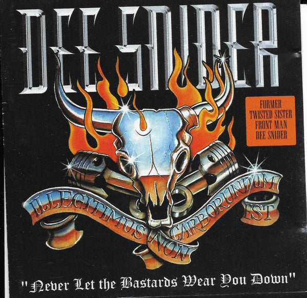 Dee Snider -Never Let The Bastards Wear You Down
