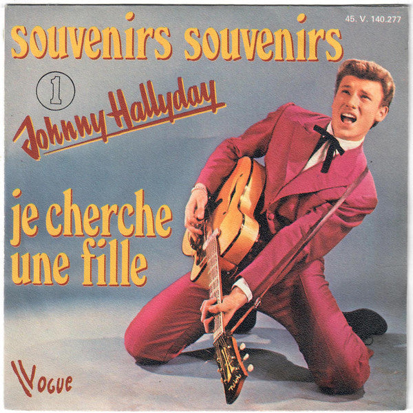 Johnny Hallyday -Souvenirs Souvenirs / Je Cherche Une Fille