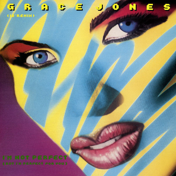 Grace Jones - I'm Not Perfect (But I'm Perfect For You) (12" Remix)