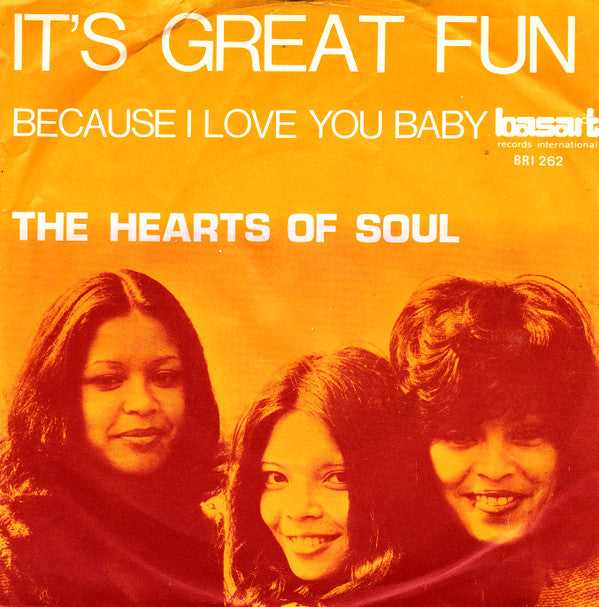 The Hearts Of Soul* - It's Great Fun