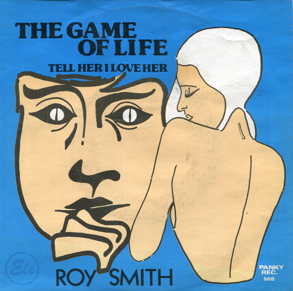 Roy Smith -The Game Of Life / Tell Her I Love Her