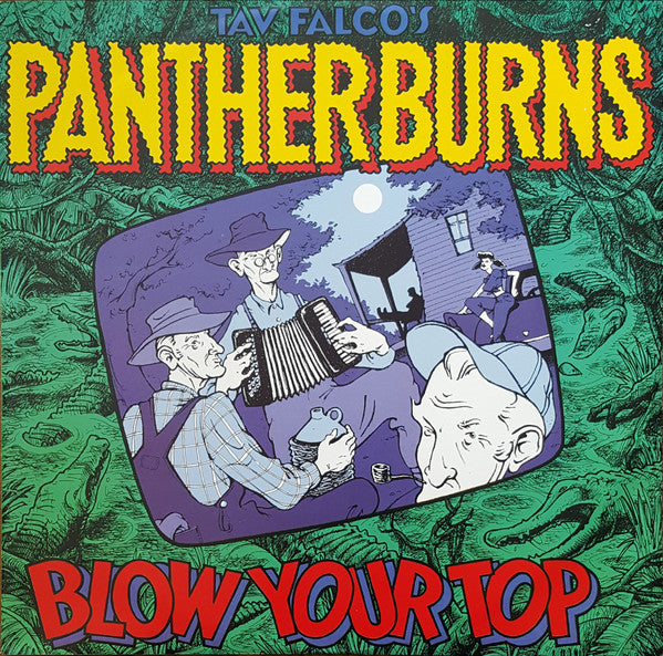 Tav Falco's Panther Burns -Blow Your Top