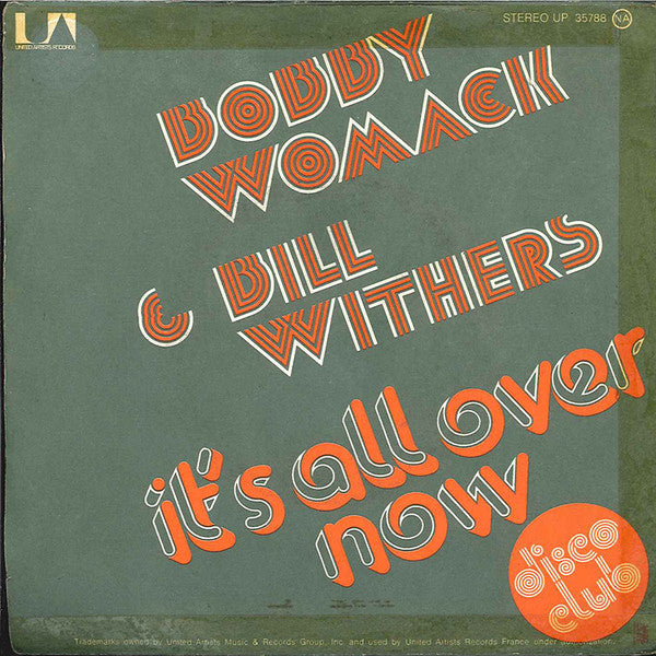 Bobby Womack & Bill Withers -It's All Over Now / Doing It My Way