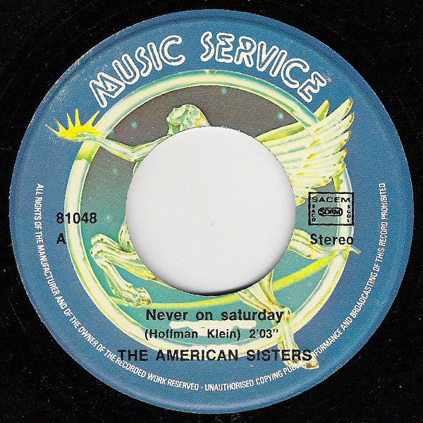 The American Sisters - Never On Saturday