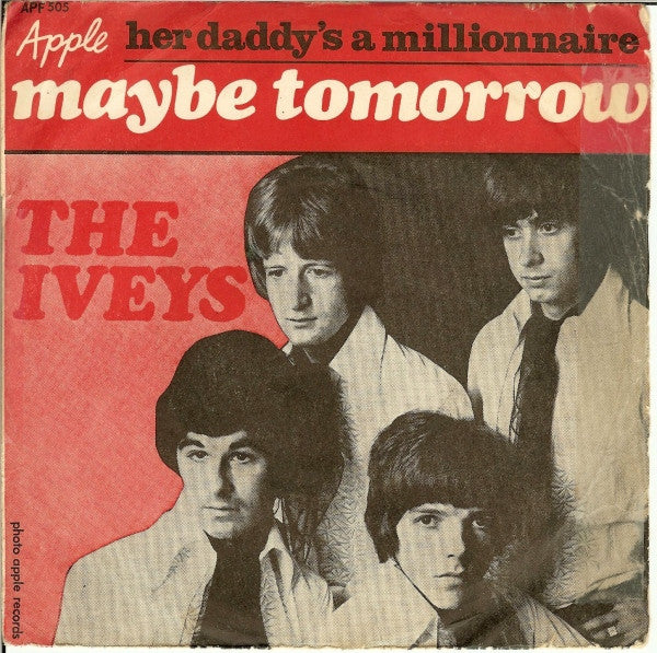 The Iveys -Maybe Tomorrow
