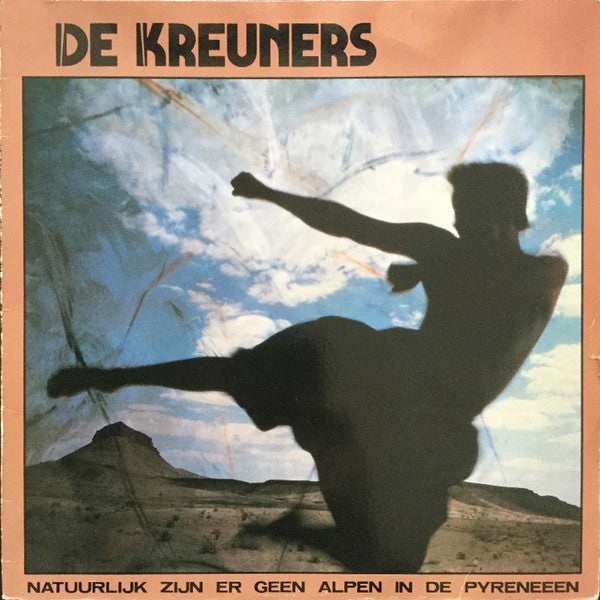 De Kreuners -Natuurlijk Zijn Er Geen Alpen In De Pyreneëen