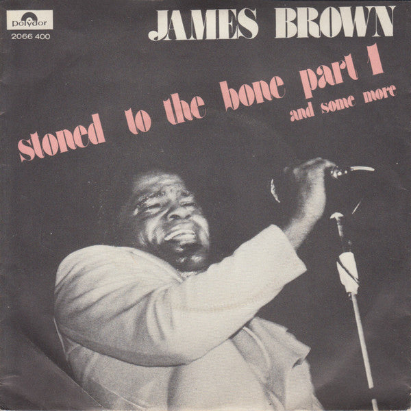 James Brown -Stoned To The Bone